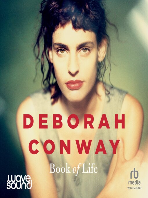 Title details for Book of Life by Deborah Conway - Available